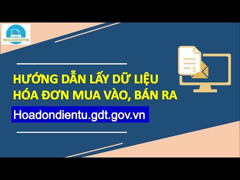 Video HƯỚNG DẪN LẤY DỮ LIỆU HÓA ĐƠN MUA VÀO, BÁN RA TRÊN... - youtube