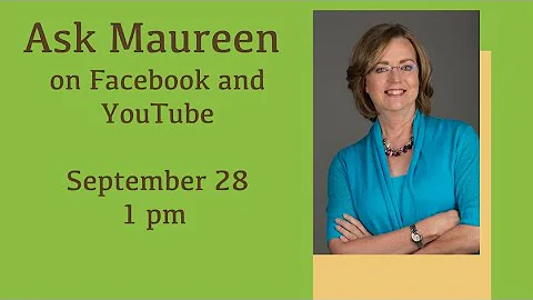 Ask Maureen (September 2021)