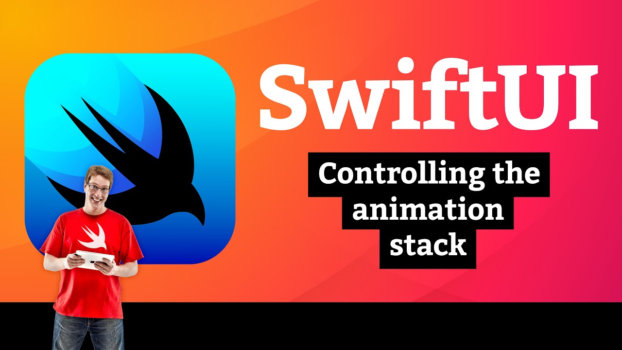 Controlling the animation stack – Animation SwiftUI Tutorial 5/8