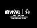 Testimony - Victorious Faith Church - Pastor Jason Adair