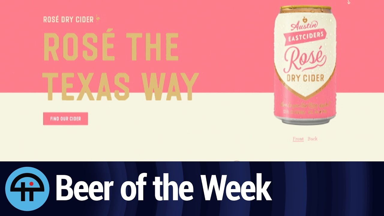 Beer of the Week Austin EastCiders Rose Dry Cider YouTube