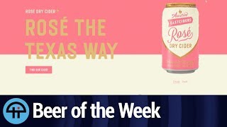 Beer of the Week: Austin EastCiders Rose Dry Cider screenshot 2