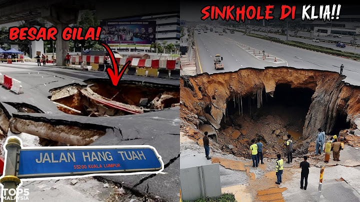 5 KEJADIAN SINKHOLE/TANAH MENDAP PALING MENAKUTKAN DI MALAYSIA (PART 2)