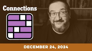 Doug Plays NYT Connections 12/24 (New York Times Puzzle Game)