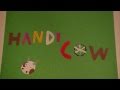 Handicow intro