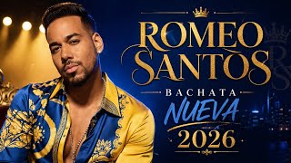 Romeo Santos 2026 🔥 Bachata Nueva 2026 | Lo Mejor de Romeo Santos Mix