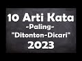 10 Arti Kata Paling Dicari dan Ditonton Tahun 2023 versi TheKataKata
