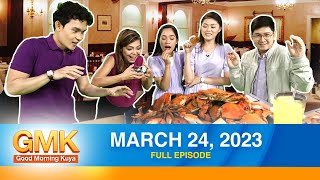 Good Morning Kuya | March 24, 2023
