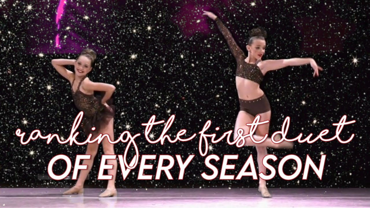 Ranking The First Duets Of Every Season Dance Moms YouTube