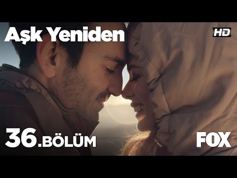 Aşk Yeniden 36. Bölüm