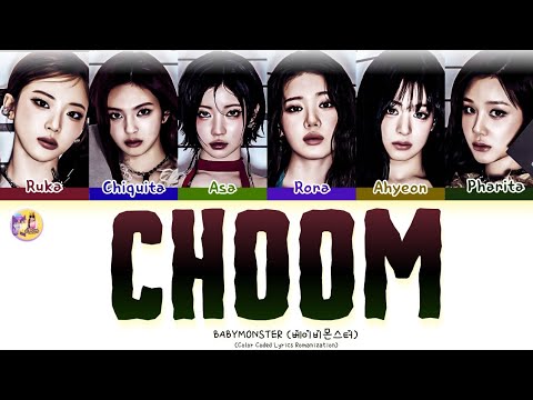 BABYMONSTER (베이비몬스터) 'CHOOM' - Color Coded Lyrics (Rom) / Easy Lyrics