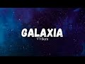 Galaxia - VVilem (Letra)//Lyrics