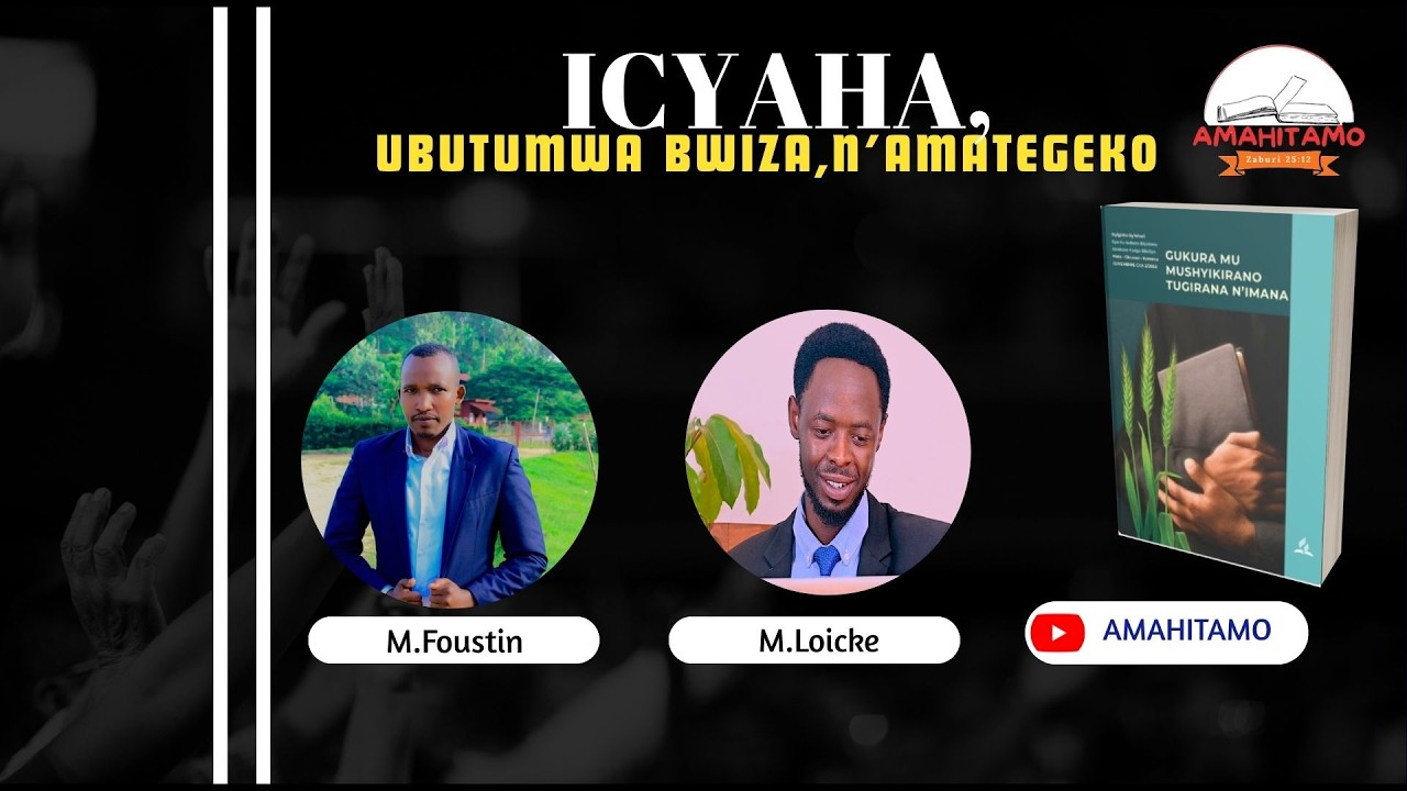 ICYIGISHO CYA 9 : ICYAHA, UBUTUMWA BWIZA, N'AMATEGEKO - YouTube