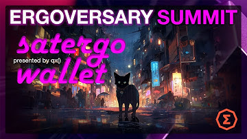 Satergo Wallet | qx() | Ergoversary Summit 2023