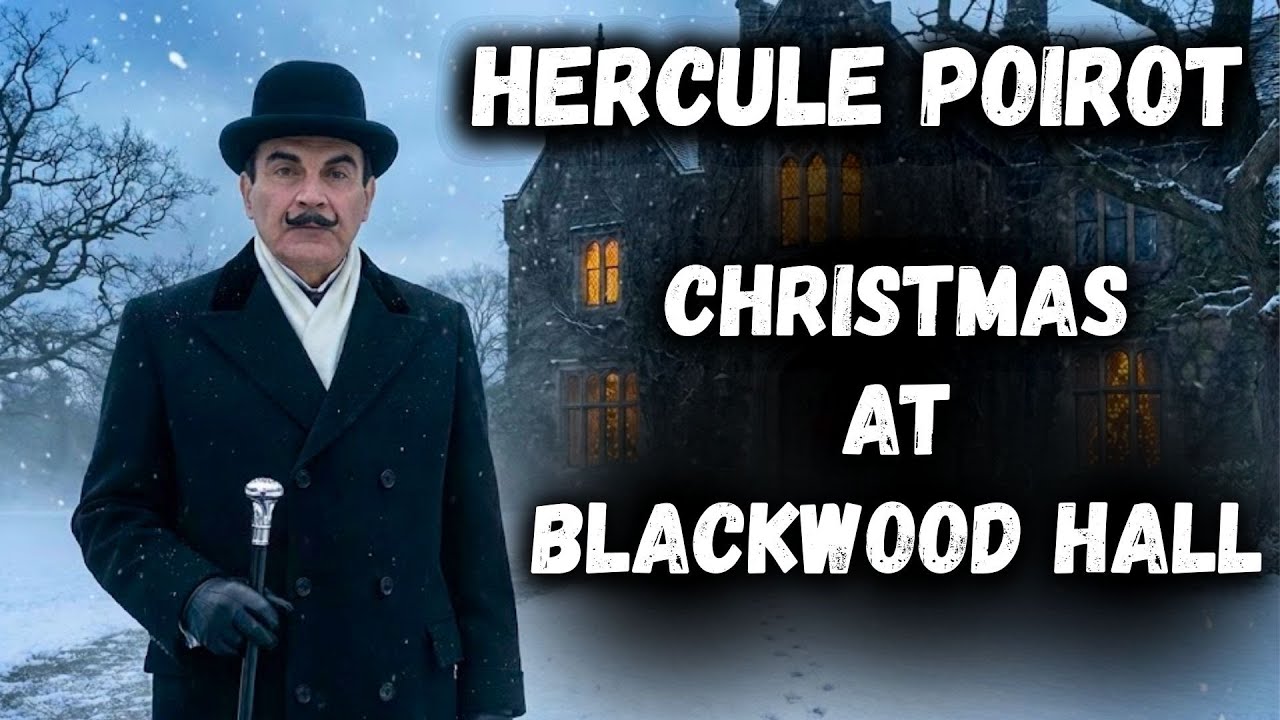 Hercule Poirot Mystery | Christmas at Blackwood Hall
