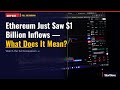 Ethereum Just Saw $1 Billion Inflows — What Does It Mean? Full Breakdown (May 20, 2026)