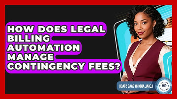 How Does Legal Billing Automation Manage Contingency Fees? - Legal And HR SaaS Stack