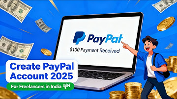 “How to Create a PayPal Account for Freelancers ( Step-by-Step)”