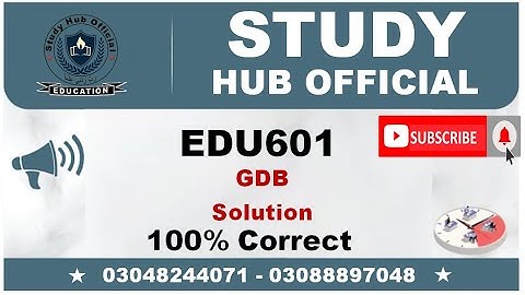 EDU601 GDB Solution 2022 || Study Hub Official
