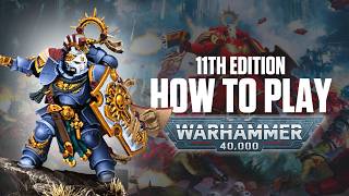 How To Play 11th Edition Warhammer 40k