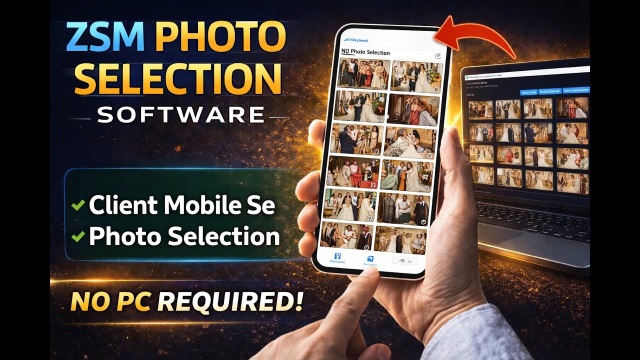 ZSM Photo Selection Software | Mobile Se Client Photo Selection | No PC Required