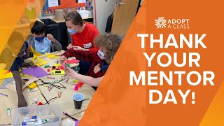 Adopt A Class | Thank Your Mentor Day!