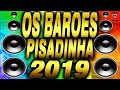 💥💣Barões da pisadinha 2019 CD DE VERÃO ISSO E BARÕES PAPAI