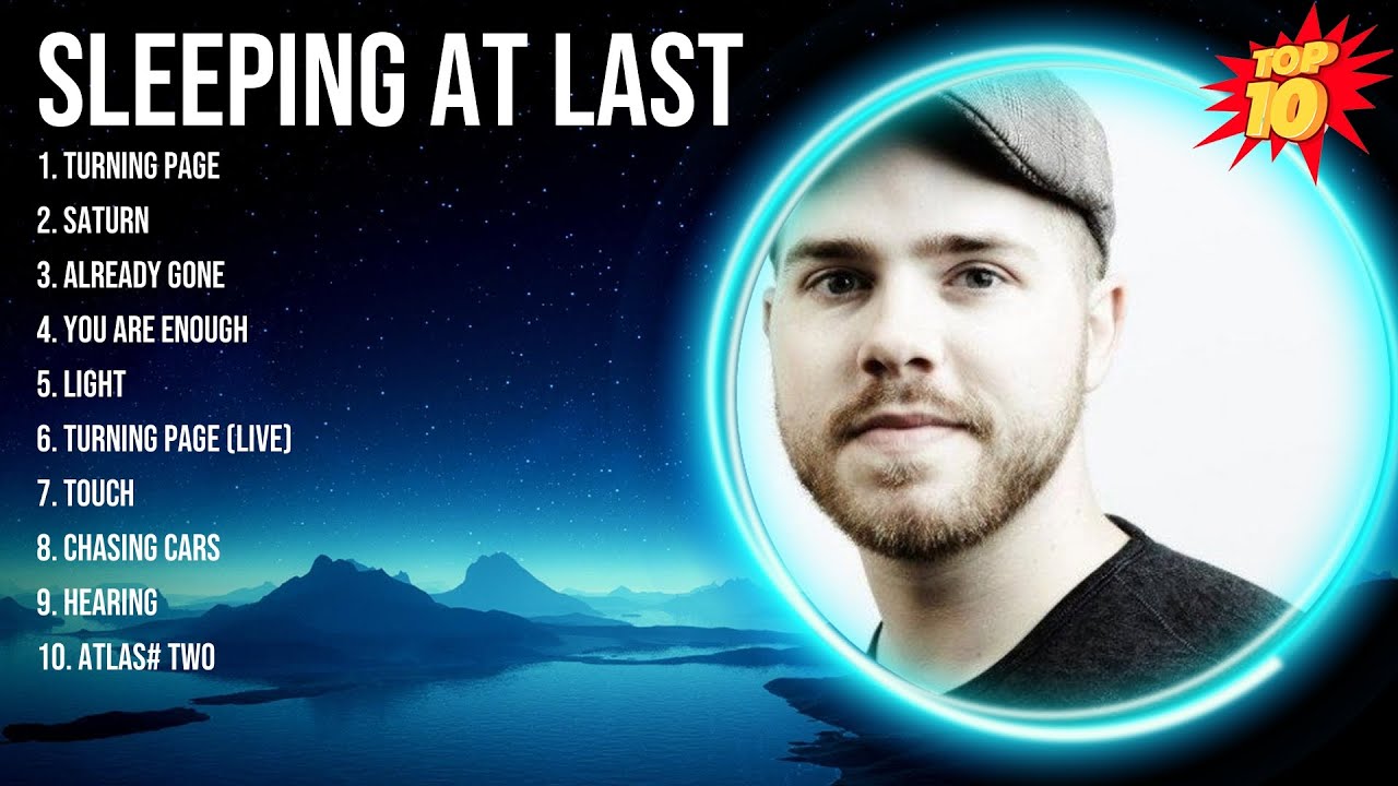 Sleeping At Last Greatest Hits Top 10 Best Songs To Listen in 2023