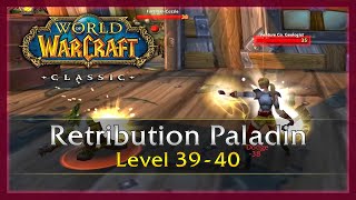 WoW Classic: Ret. Paladin Level 39-40
