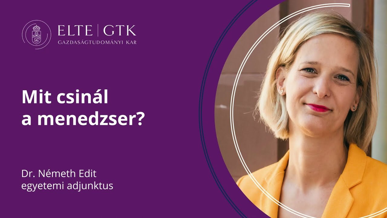 Mit csinál a menedzser? (... aki az ELTE GTK-n szerez diplomát...)