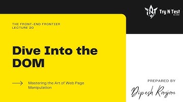 JavaScript Lecture 7 (Understanding DOM, Selecting, Modifying, and more) - The Front-End Frontier