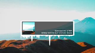 Idan Raichel & TripL - Ve'eem Tavo'ee Elay (Olturix Remix)
