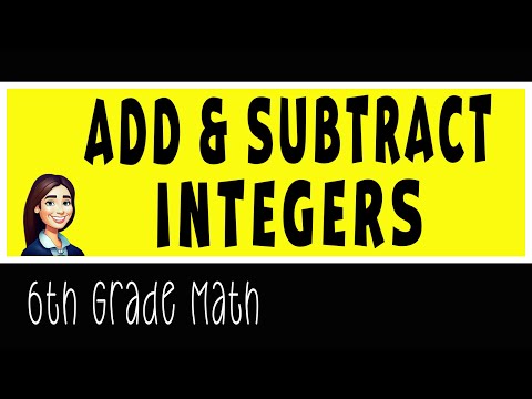 Adding & Subtracting Integers | 6th Grade Math