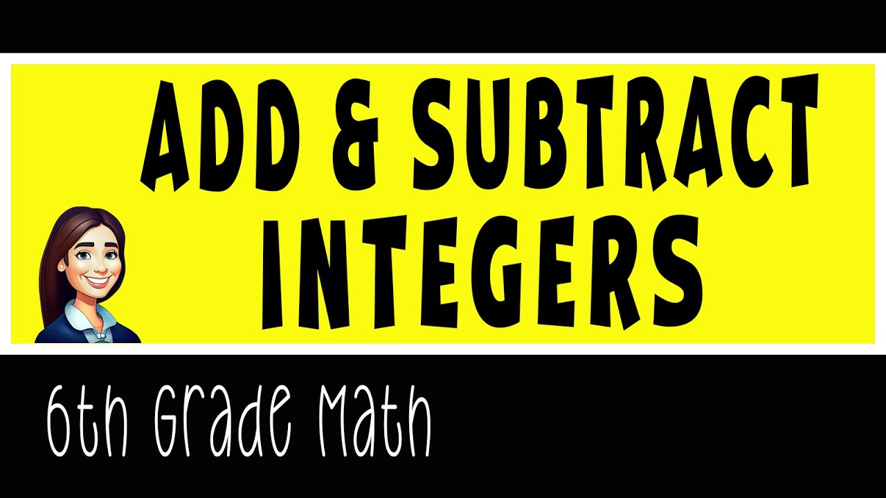 Adding & Subtracting Integers | 6th Grade Math - YouTube