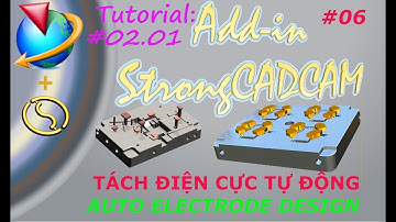 Add in StrongCADCAM | Tách Điện Cực TỰ ĐỘNG trên Siemens NX P1 | StrongCADCAM #06