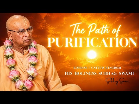 The Path of Purification | HH Subhag Swami | ISKCON London UK |