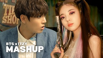 BTS X ITZY - FIRE / NOT SHY [MASHUP]