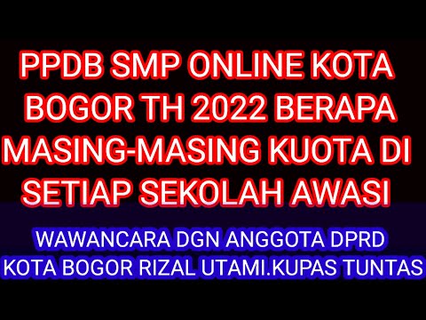 PPDB Online Kota Bogor 2022-2023.Berapa Jumlah Kuota Masing-Masing Setiap Sekolah??