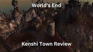 World's End - Kenshi Town Review