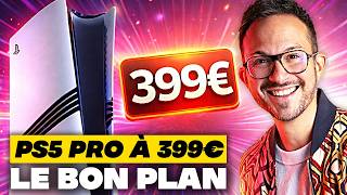 ALERTE PS5 PRO à 399€ ⚠️ MÉGA BON PLAN mais DÉPÊCHEZ-VOUS...