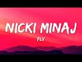 Nicki Minaj - Fly (Lyrics) ft. Rihanna