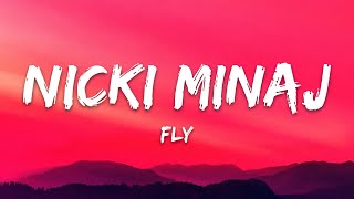 Nicki Minaj - Fly (Lyrics) ft. Rihanna