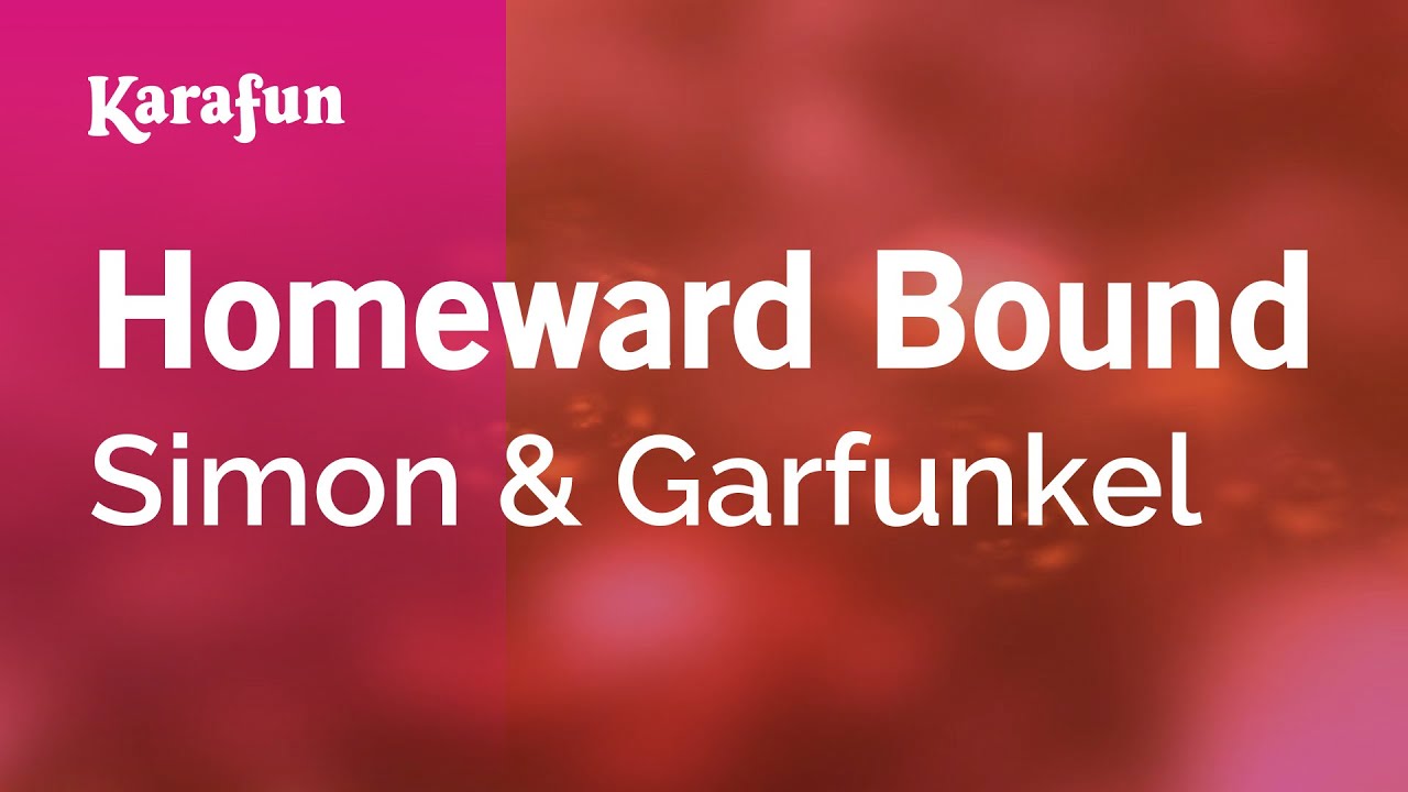 Homeward Bound - Simon & Garfunkel | Karaoke Version | KaraFun