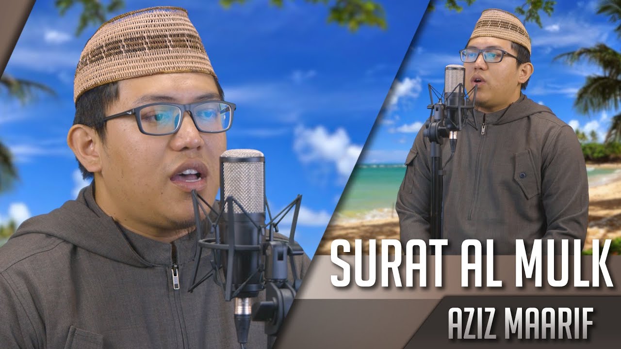 Surat Al Mulk - Aziz Ma'arif