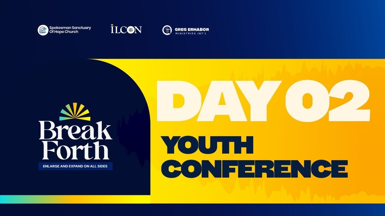 iLCON DAY 2 || YOUTH CONFERENCE || SPOKESMAN SANCTUARY OF HOPE CHURCH || 23-07-2026