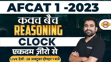 AFCAT 1 2023 Preparation | Reasoning Classes | Clock | by Dhananjay Sir