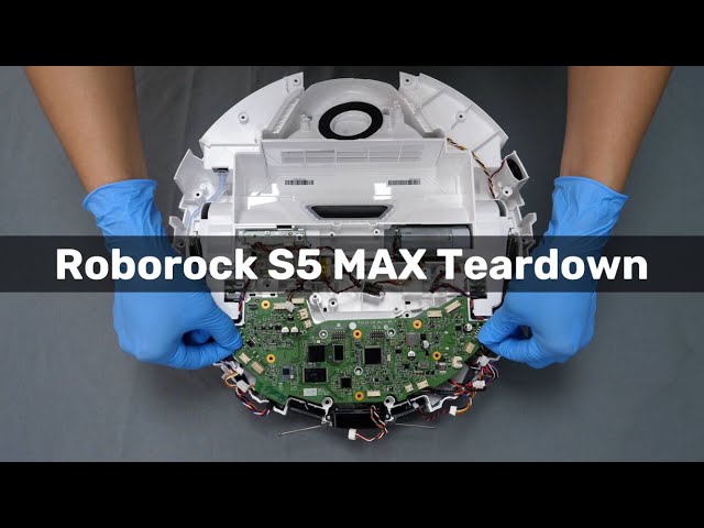 Xiaomi Roborock S5 Max Teardown 