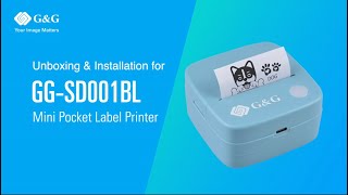 Unboxing & Installation for GG-SD001BLMini Pocket Label Printer