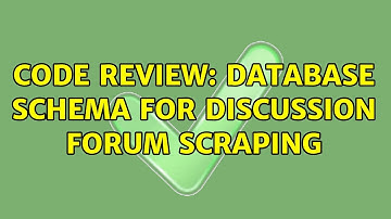 Code Review: Database schema for discussion forum scraping