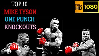 Top 10 MIKE TYSON One Punch Knockouts HD ElTerribleProduction